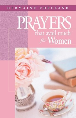Prayers That Avail Much for Women - paperback Copeland, Germaine