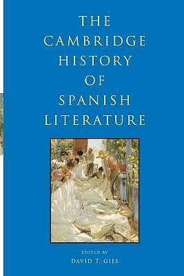 The Cambridge History of Spanish Literature Gies Paperback 9780521738699