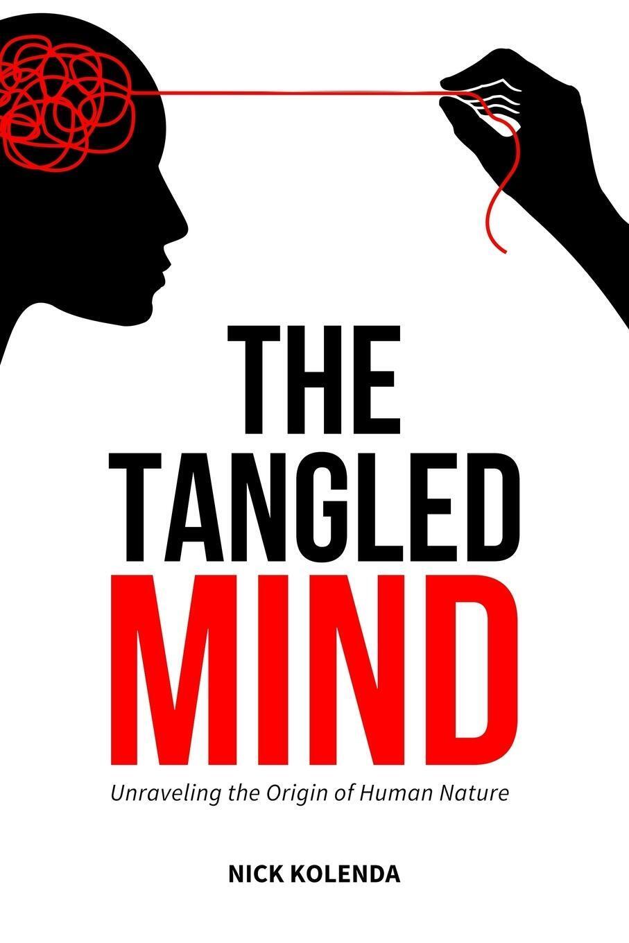 Thumbnail - Nick Kolenda | The Tangled Mind | Taschenbuch | Englisch (2019) |