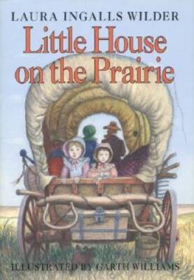 Little House on the Prairie - Hardcover By Wilder, Laura Ingalls - ACCEPTABLE