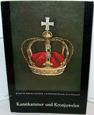 Kunstkammer und Kronjuwelen by Werner Fleischhauer - 1977 German Edition PB