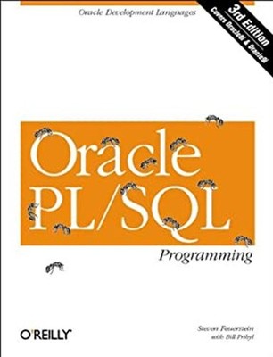 Oracle PL/SQL Programming : Covers Versions Through Oracle Databa