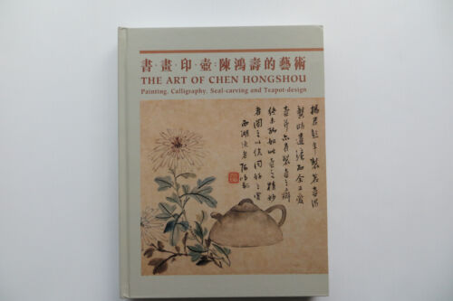 THE ART OF CHEN HONGSHOU : Painting, Calligraphy, Seal-carving and Teapot-design - Picture 1 of 9
