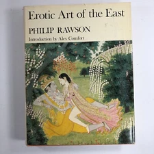 Erotic Art of the East by Philip Rawson introduction by Alex Comfort 1968 HCDJ