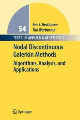 Nodal Discontinuous Galerkin Methods: Algorithms, Analysis, and Applicati - GOOD