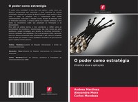 O Poder Como EstratéGia DinâMica Atual E AplicaçõEs Andrea Martinez (U. A.) Buch
