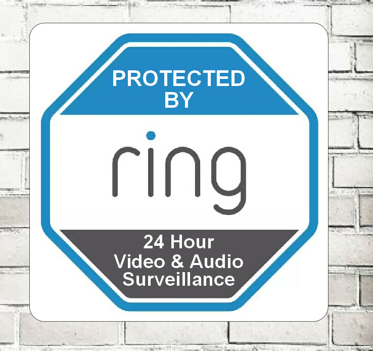 PROTECTED BY RING 24 HOUR SURVEILLANCE SIGN NOTICE doorbell camera  security