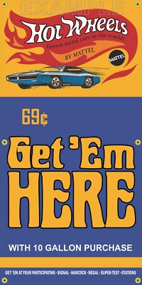 HOT WHEELS TOY CAR GET EM HERE GAS STATION PROMOTIONAL BANNER REMAKE SIZE CHOICE