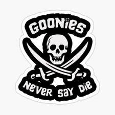 Goonies "Never say die", Vinyl 3" Die Cut Sticker, Decal