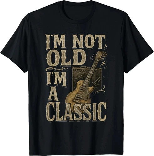 I_m Not Old I_m A Classic Shirt Vintage Guitar Music Lover T-Shirt - product listing photo
