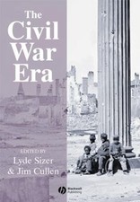 The Civil War Era : An Anthology of Sources Paperback