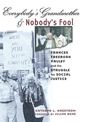 EVERYBODY'S GRANDMOTHER AND NOBODY'S FOOL : FRANCES By Kathryn L. Nasstrom *VG+*