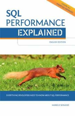 SQL Performance Explained Everything - Paperback, by Markus Winand - Very Good