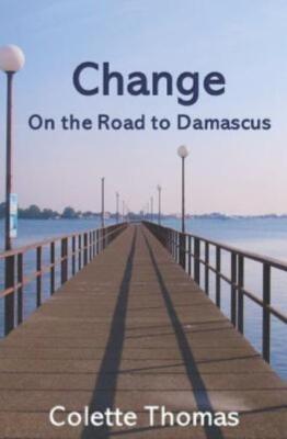 Change: Road To Damascus Vol 3