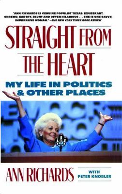 Straight from the Heart, Paperback by Richards, Ann, Brand New, Free shipping...