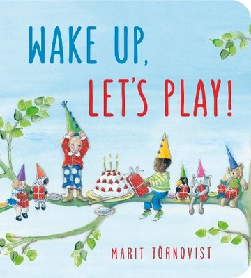 Marit Törnqvist Wake Up, Let's Play! (Board Book) (UK IMPORT)