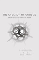 J. P. Moreland | The Creation Hypothesis | Taschenbuch | Englisch (1994) | IVP