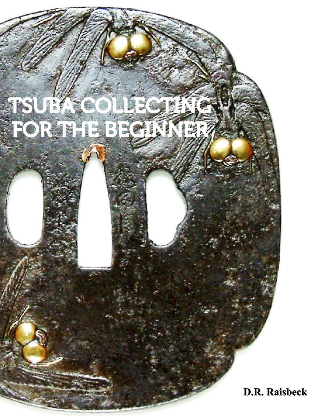 Thumbnail - D. R. Raisbeck | Tsuba Collecting For The Beginner | Taschenbuch |