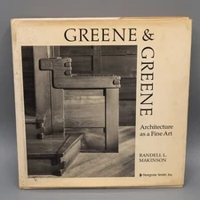 SIGNED Greene and Greene : Architecture As a Fine Art by Randell L Makinson 1977