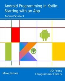 Android Programming in Kotlin: Starting With An App... | Buch | Zustand sehr gut