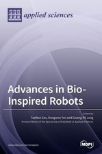 Taewon Seo Dongwon Yun Gwang-Pil Jung Advances in Bio-Inspired Robots (Book)