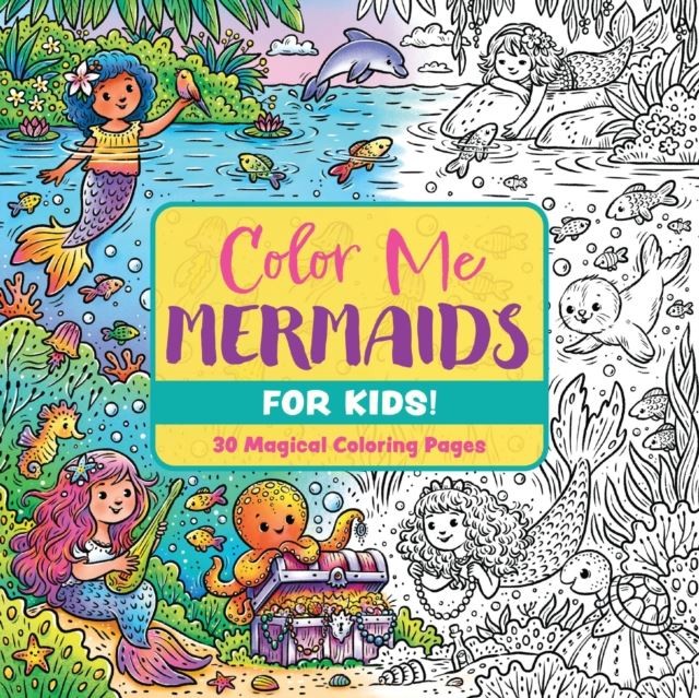 Color Me Mermaids (for Kids!) by Editors of Cider Mill Press Paperback