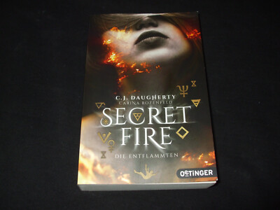 C. J. Daugherty / Carina Rozenfeld -  Secret Fire - Die Entflammten