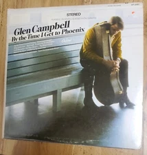 GLEN CAMPBELL By The Time I Get To Phoenix Vinyl Record