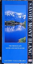 The French Alps - Savoie and Haute-Savoie - Guides Gallimard - 2008