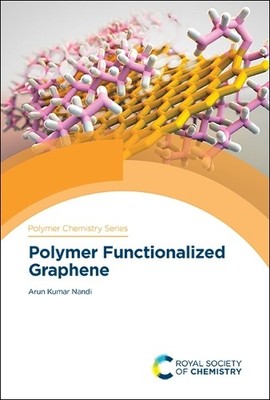 Arun Kumar Nandi Polymer Functionalized Graphene (Hardback) (UK IMPORT)
