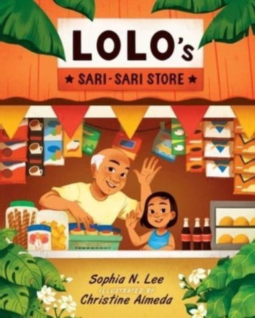 Lolo's Sari-sari Store by Sophia N. Lee (Hardback Book)