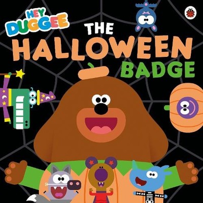 Hey Duggee Hey Duggee: The Halloween Badge (Taschenbuch) Hey Duggee