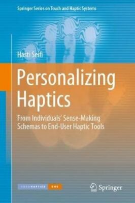 Personalizing Haptics: From Individuals' Sense-Making Schemas to End-User Haptic