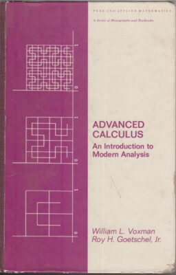 Advanced Calculus: An Introduction To Modern Analysis By Voxman, William L. 