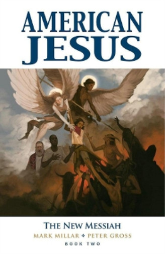 Thumbnail - Mark Millar American Jesus Volume 2: The Messiah (taschenbuch) (us