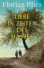 Liebe in Zeiten des Hasses: Chronik eines Gef...