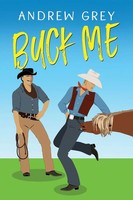 Andrew Grey | Buck Me | Taschenbuch | Englisch (2023) | Dreamspinner Press LLC