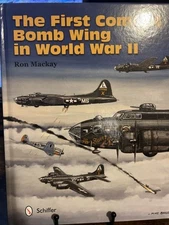 First Combat Bomb Wing in World War II by Ron Mackay (2014, Hardcover)