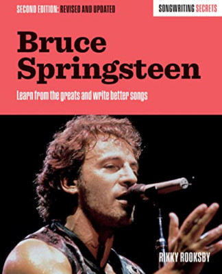 Bruce Springsteen: Songwriting-Geheimnisse, überarbeitet und aktualisiert - Taschenbuch NEU Rooksby,