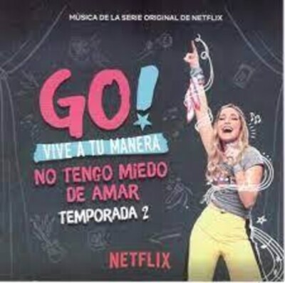 CD SOUNDTRACK GO! VIVE A TU MANERA NO TENGO MIEDO DE AMAR SEASON 2 NEW SEALED