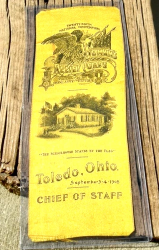 1908 TOLEDO OHIO  RARE GAR CIVIL WAR "WOMANS RELIEF CORPS" CHIEF OF STAFF RIBBON