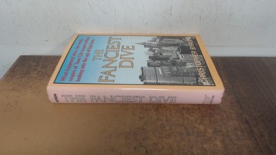 The Fanciest Dive: What Happened When the Giant Media Empire of Time/Life Le...