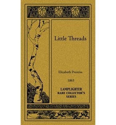 Little Threads (Rare Collector Seri..., PRENTISS, ELIZA