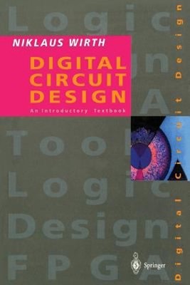 Digital Circuit Design for Computer Science Students : An Introdu