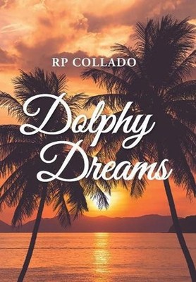 Dolphy Dreams by Rp Collado (English) Hardcover Book