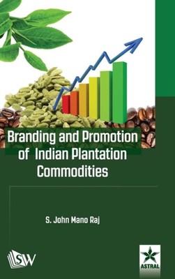 Raj - Branding and Promotion of Indian Plantation Commodities - New ha - X555z