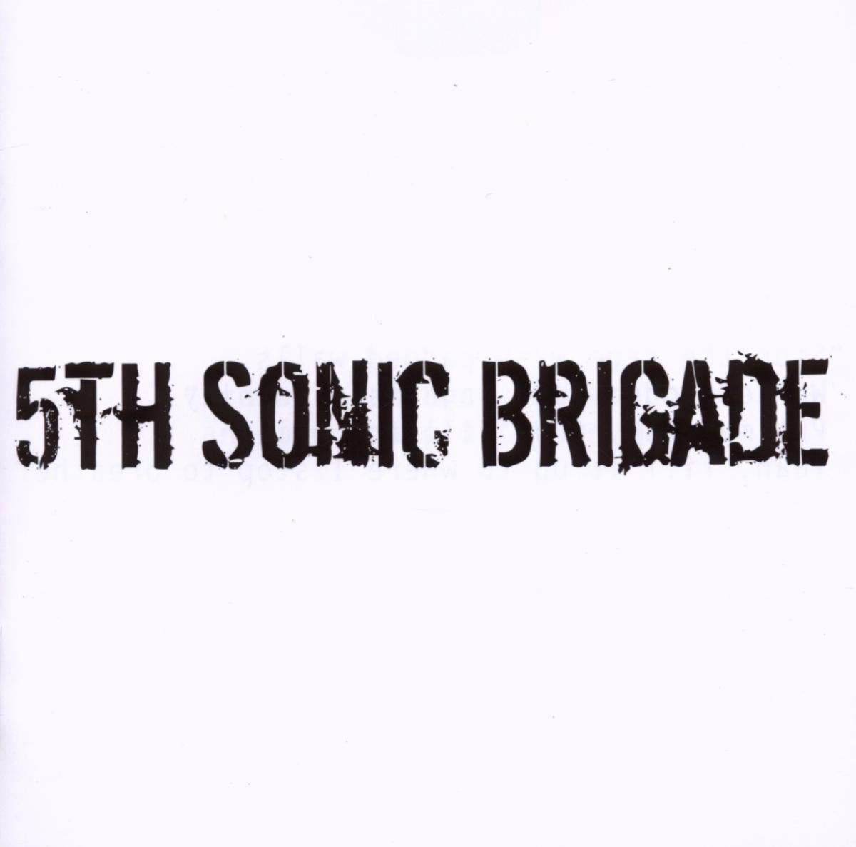 Fifth Sonic Brigade Fifth Sonic Brigade (CD)