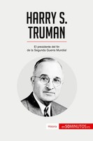 Harry S. Truman | El Presidente Del Fin De La Segunda Guerra Mundial | 50Minutos