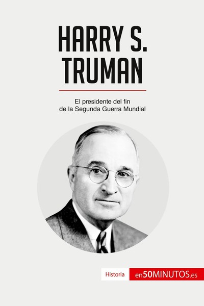 Harry S. Truman | El Presidente Del Fin De La Segunda Guerra Mundial | 50Minutos-image