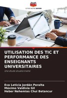 Utilisation Des Tic Et Performance Des Enseignants Universitaires Taschenbuch